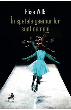 Coperta cărții 'În spatele geamurilor sunt oameni - Elise Wilk'