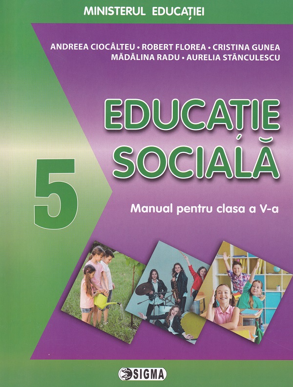 Educatie sociala - Clasa 5 - Manual - Andreea Ciocalteu, Aurelia Stanculescu, Cristina Gunea, Madalina Radu, Robert Florea