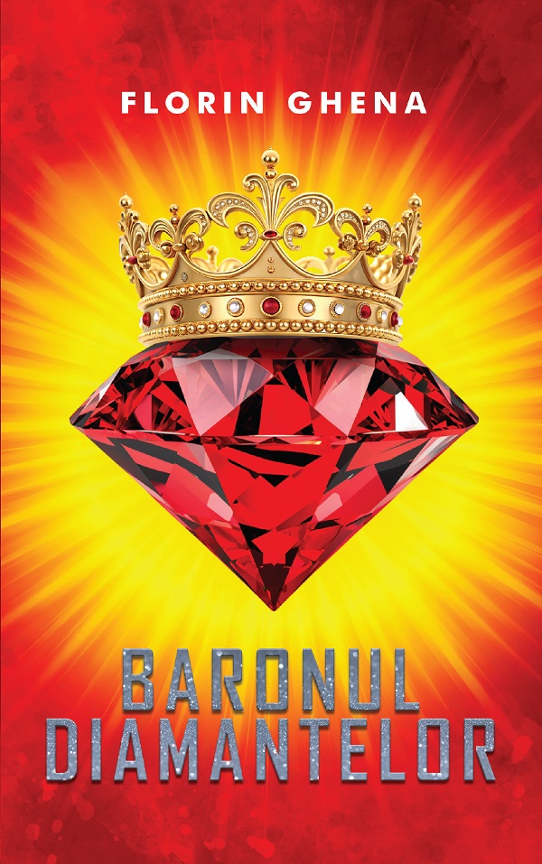Baronul diamantelor - Florin Ghena