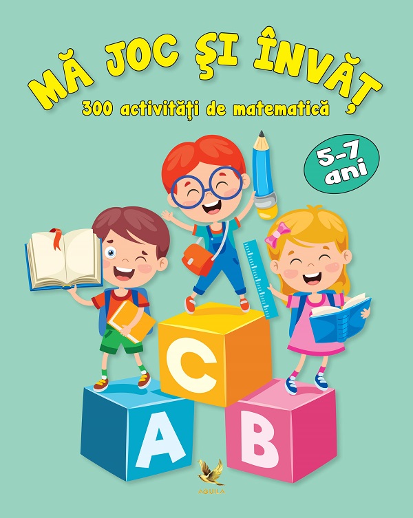 Ma joc si invat. 300 activitati de matematica 5-7 ani - Marina Rengle
