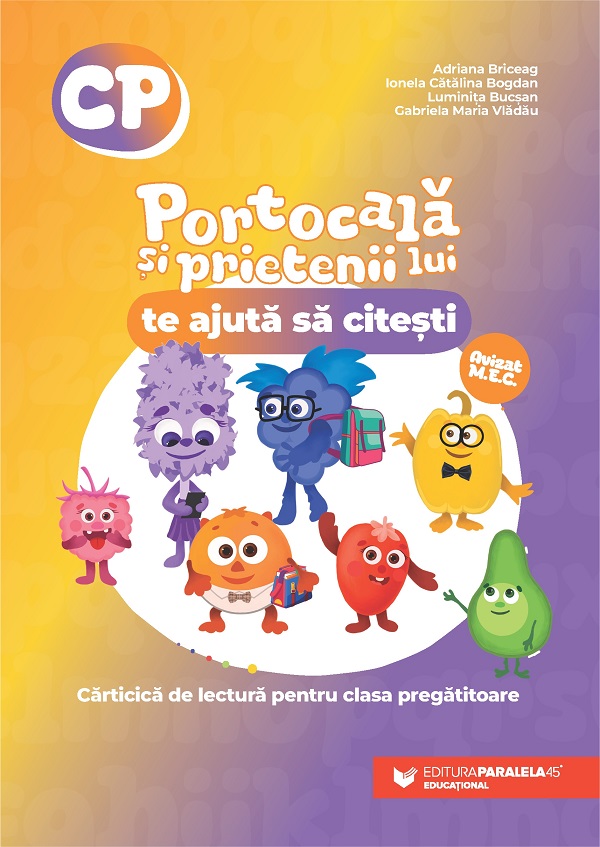 Portocala si prietenii lui te ajuta sa citesti - Clasa pregatitoare - Adriana Briceag, Luminita Bucsan, Gabriela Maria Vladau, Ionela Catalina Bogdan