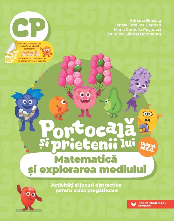 Portocala si prietenii lui. Matematica si explorarea mediului - Clasa pregatitoare - Adriana Briceag, Ionela Catalina Bogdan, Maria Cornelia Postoaca, Dumitru Sandel Dorobantu
