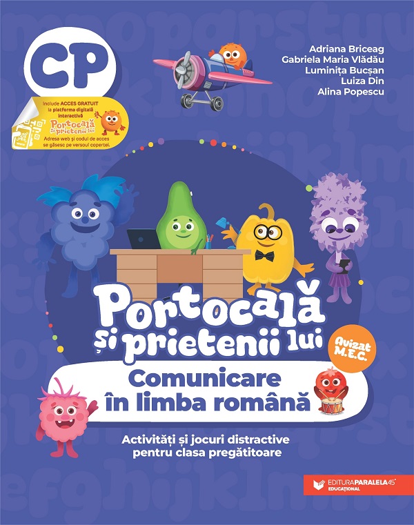 Portocala si prietenii lui. Comunicare in limba romana - Clasa pregatitoare - Adriana Briceag, Gabriela Maria Vladau, Luminita Bucsan, Luiza Din, Alina Popescu