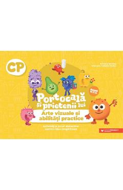 Poza produsului Portocala si prietenii lui. Arte vizuale - Clasa pregatitoare - Adriana Briceag, Manuela Cezarina Barbu 