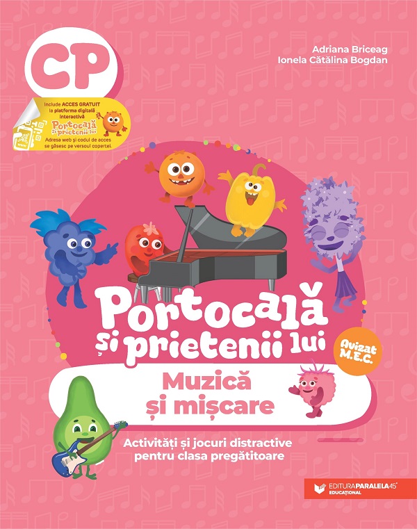 Portocala si prietenii lui. Muzica si miscare - Clasa pregatitoare - Adriana Briceag, Ionela Catalina Bogdan
