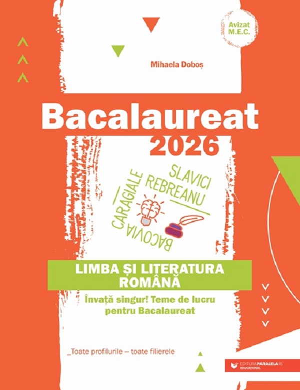 Bacalaureat 2026. Limba si literatura romana - Mihaela Dobos