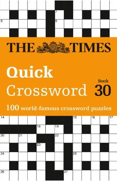 Coperta cărții 'Times Quick Crossword Book 30 - John The Times Mind Games|grimshaw'