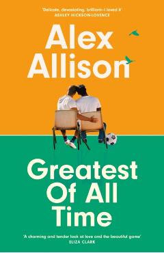 Greatest of All Time - Alex Allison