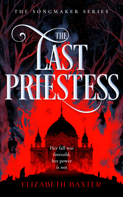 Last Priestess - Elizabeth Baxter