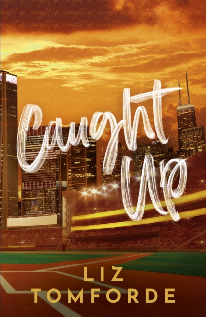 Caught Up - Liz Tomforde