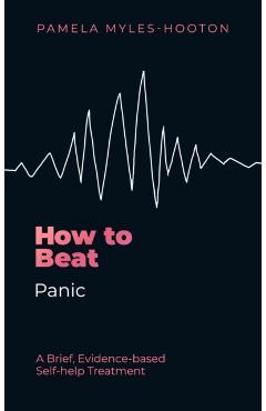Coperta cărții 'How to Beat Panic - Pamela Myles-hooton'