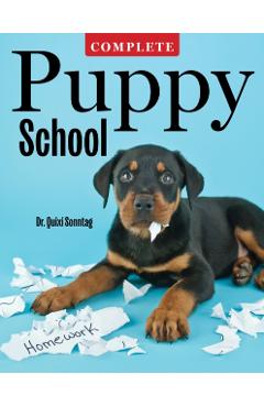 Poza produsului Complete Puppy School - Dr. Quixi Sonntag