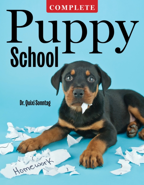 Complete Puppy School - Dr. Quixi Sonntag
