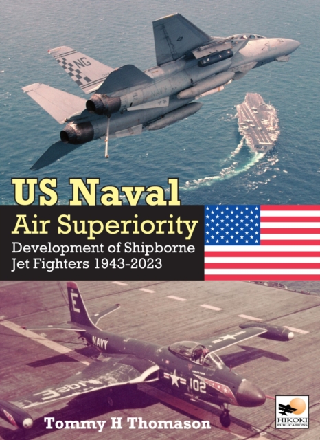 Coperta cărții 'U.S. Naval Air Superiority - Tommy H. Thomason'