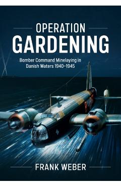 Coperta cărții 'Operation Gardening - Frank Weber'