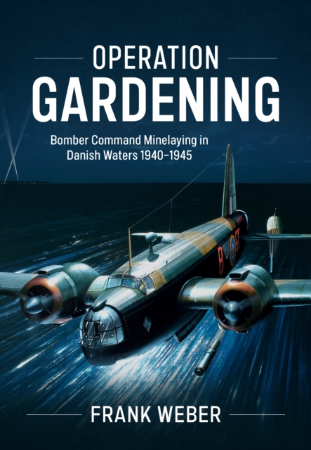 Operation Gardening - Frank Weber
