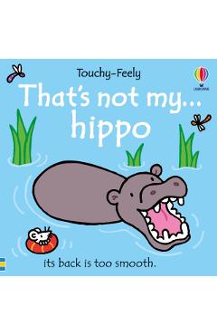 Coperta cărții 'That's not my hippo... - Fiona Watt'