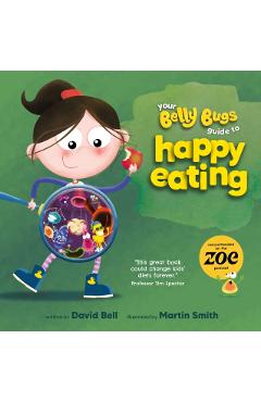 Coperta cărții 'Your Belly Bugs Guide to Happy Eating - David Bell'