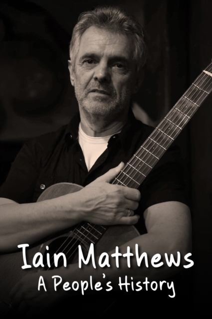 Coperta cărții 'Iain Matthews - Richard Houghton'