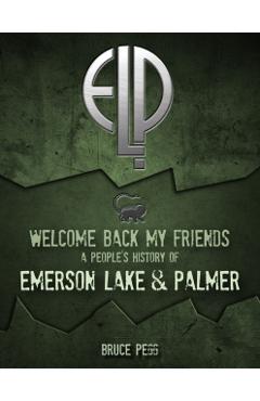 Poza produsului Welcome Back My Friends - Bruce Pegg