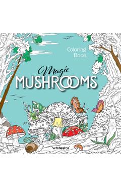 Magic Mushrooms Colouring Book -