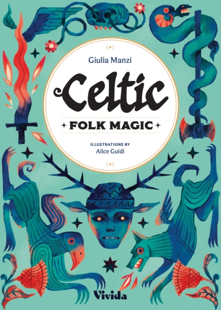Coperta cărții 'Celtic Folk Magic - Giulia Manzi'