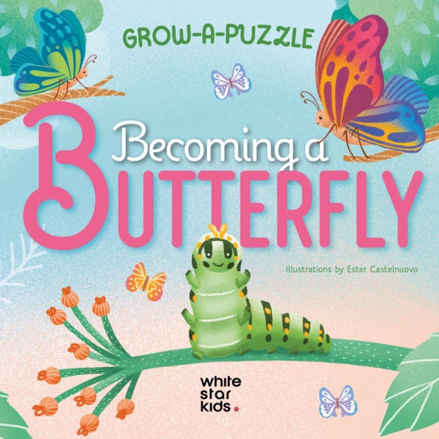 Coperta cărții 'Becoming Butterfly: Grow-a-Puzzle -'