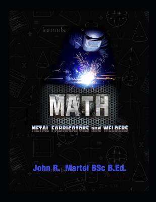 Math Metal Fabricators and Welders: Block Math Review Workbook - John Martel