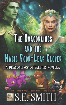 The Dragonlings and the Magic Four-Leaf Clover: A Dragonlings of Valdier Short - S. E. Smith