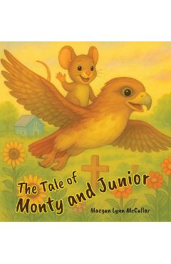 Poza produsului Tale of Junior and Monty - Maegan Lynn Mccullar