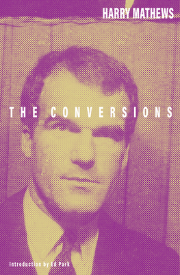 The Conversions - Harry Mathews