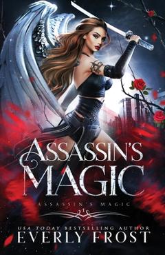 Poza produsului Assassin's Magic - Everly Frost