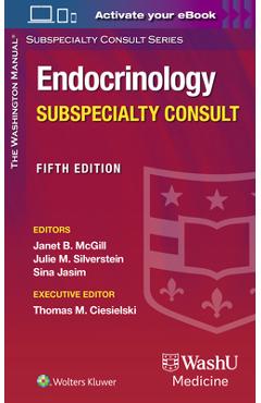 Poza produsului The Washington Manual Endocrinology Subspecialty Consult - Janet B. Mcgill