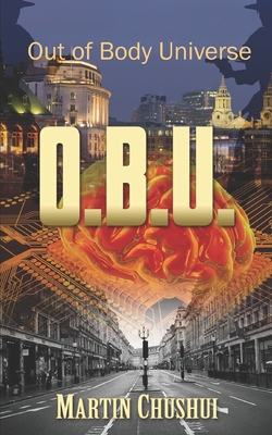 Out of Body Universe - Martin Chu Shui