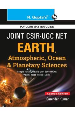 Coperta cărții 'Joint CSIR-UGC (NET) Earth, Atmospheric, Ocean and Planetary Sciences Exam Guide (Part B & C) - Surendra Kumar'