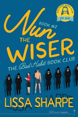 Nun The Wiser - Lissa Sharpe
