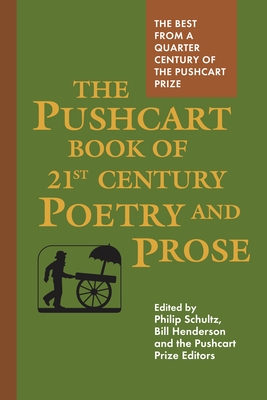 Coperta cărții 'The Pushcart Book of Twenty-First Century Poetry and Prose - Bill Henderson'