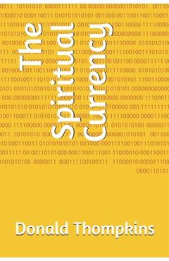 Coperta cărții 'The Spiritual Currency - Donald Thompkins'