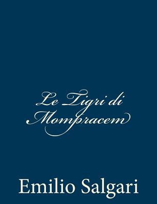 Le Tigri di Mompracem - Emilio Salgari