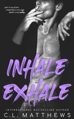 Inhale, Exhale - C. L. Matthews