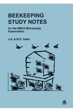 Coperta cărții 'Beekeeping Study Notes: BBKA Microscopy Examination - J. D. Yates'