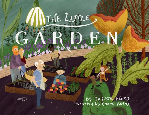 The Little Garden - Taylor Henry