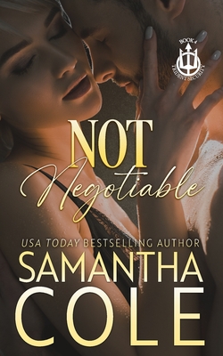 Not Negotiable: A Trident Security Novella - Samantha Cole