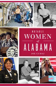 Coperta cărții 'Notable Women of Alabama - Joe Cuhaj'