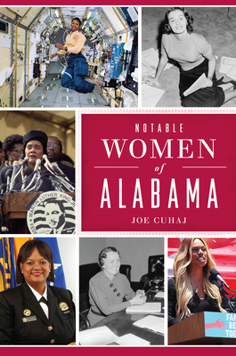 Notable Women of Alabama - Joe Cuhaj