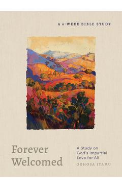 Coperta cărții 'Forever Welcomed: A Study on God's Impartial Love for All - Oghosa Iyamu'