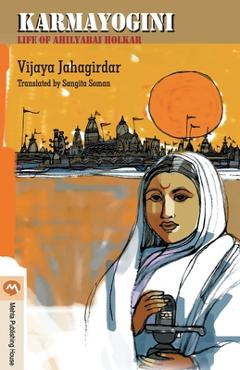 Coperta cărții 'Karmayogini: Life of Ahilyabai Holkar - Vijaya Jahagirdar'