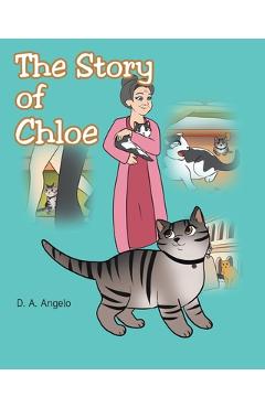 Coperta cărții 'The Story of Chloe - D. A. Angelo'