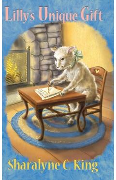 Coperta cărții 'Lilly's Unique Gift - Sharalyne C. King'