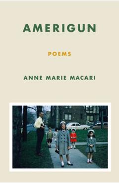 Coperta cărții 'Amerigun: Poems - Anne Marie Macari'